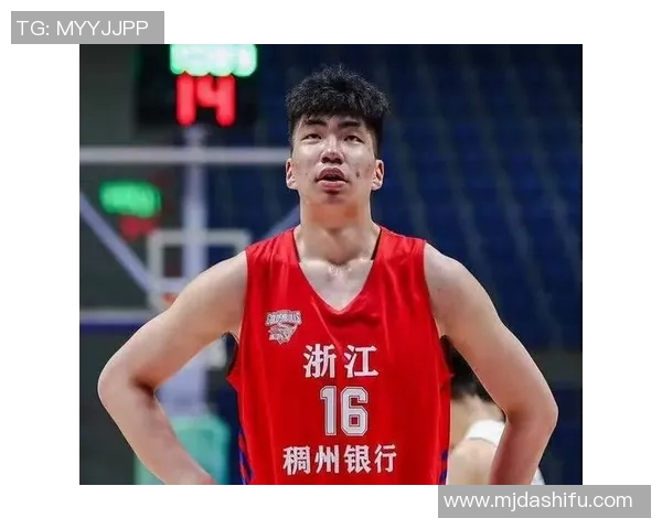 浙江CBA球队最新成员阵容一览及战力分析